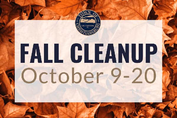 Fall Cleanup Runs Oct. 9-20 4