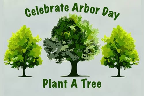 Arbor Day Celebration: April 20 4