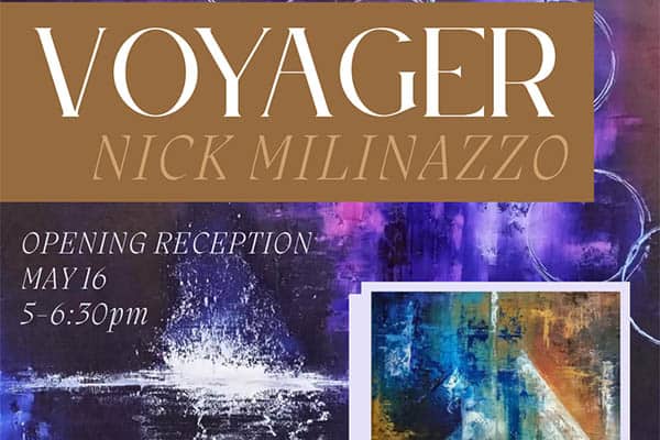 “Voyager” by Nick Milinazzo Exhibit 4