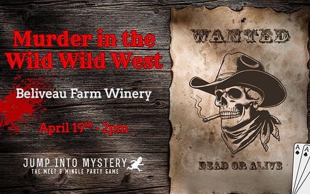 4/19: Murder in the Wild Wild West 2